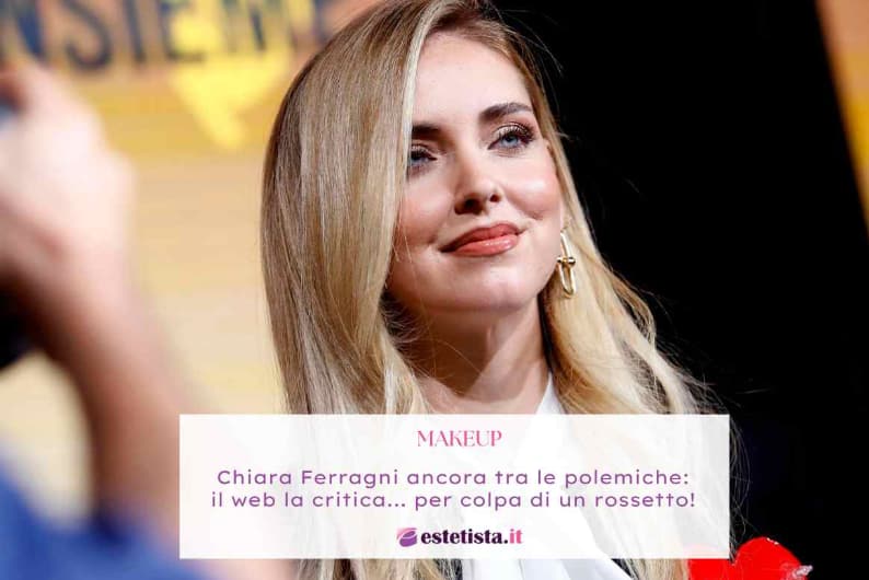 chiara ferragni critiche sul rossetto