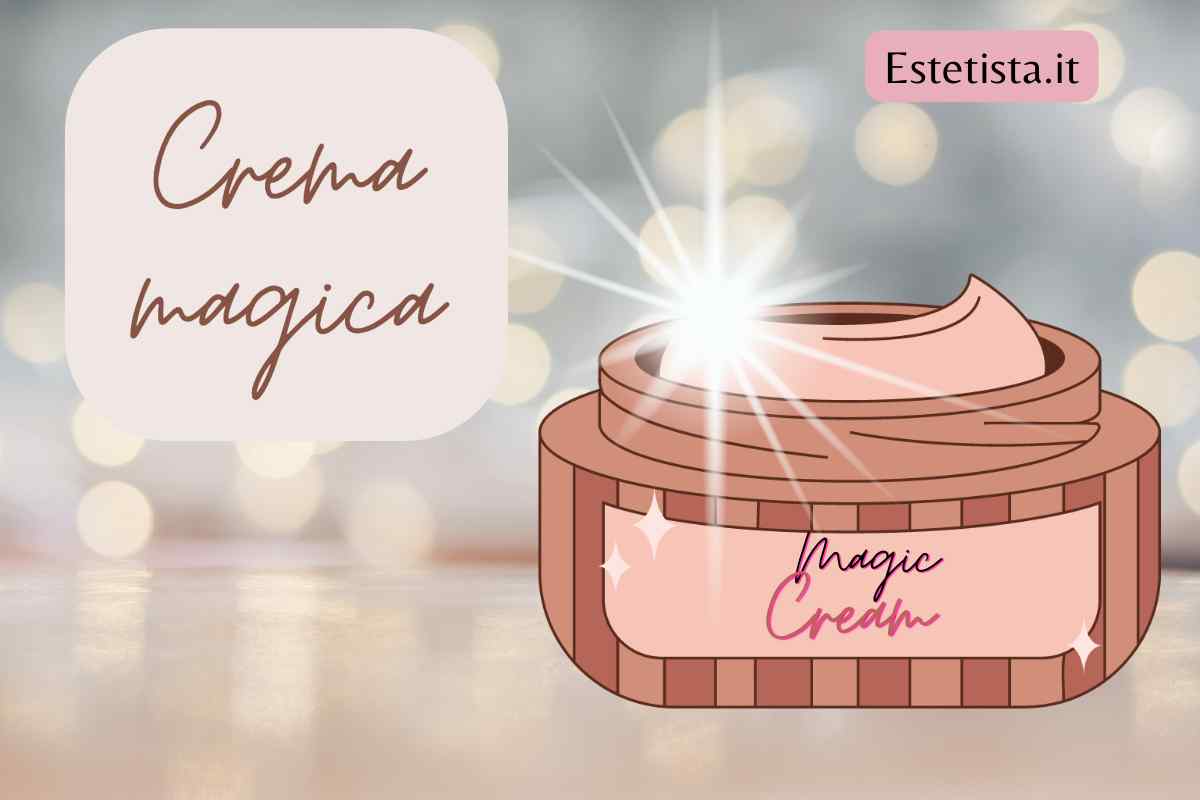 Una crema magica che tutti vogliono