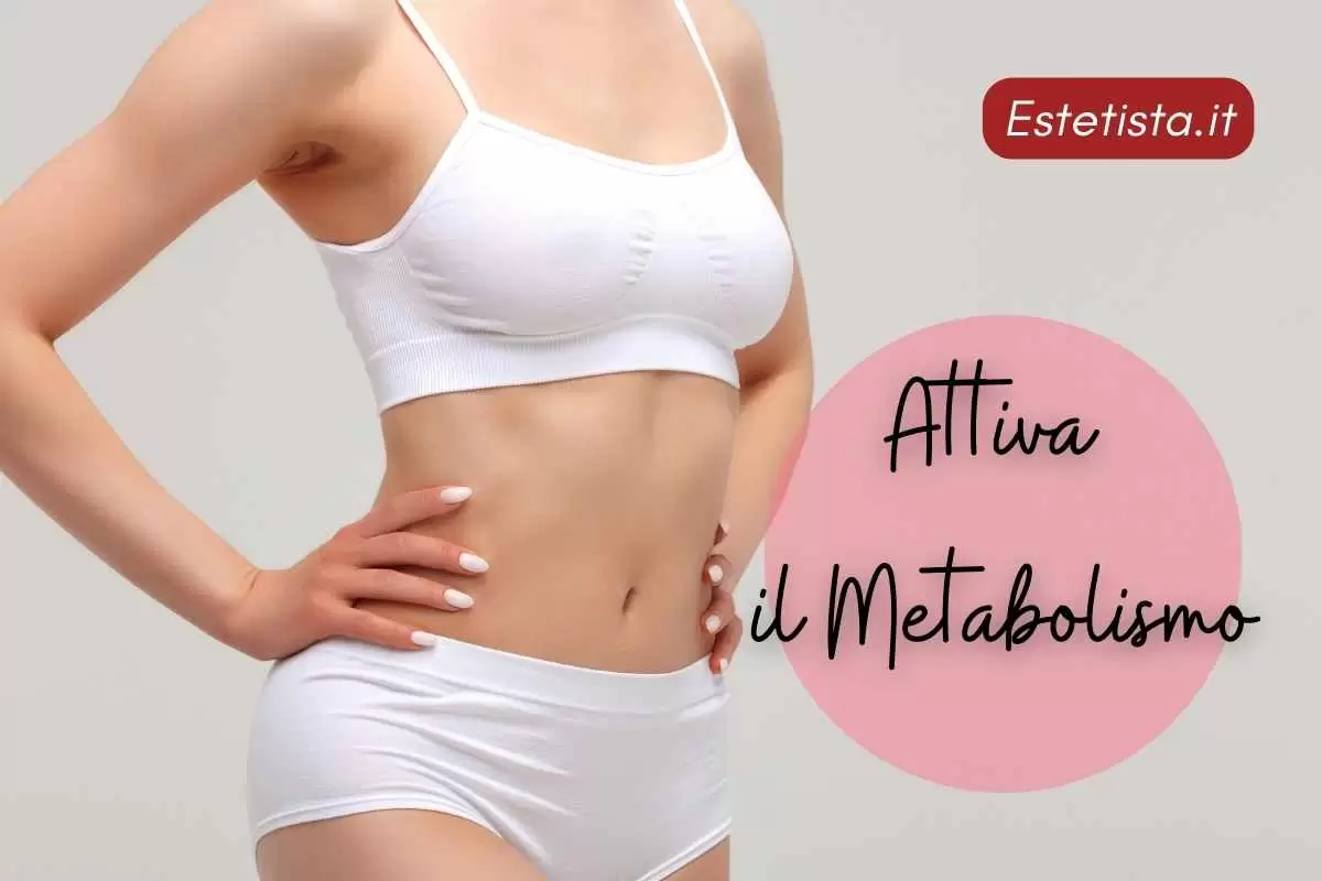 attivare metabolismo dimagrire