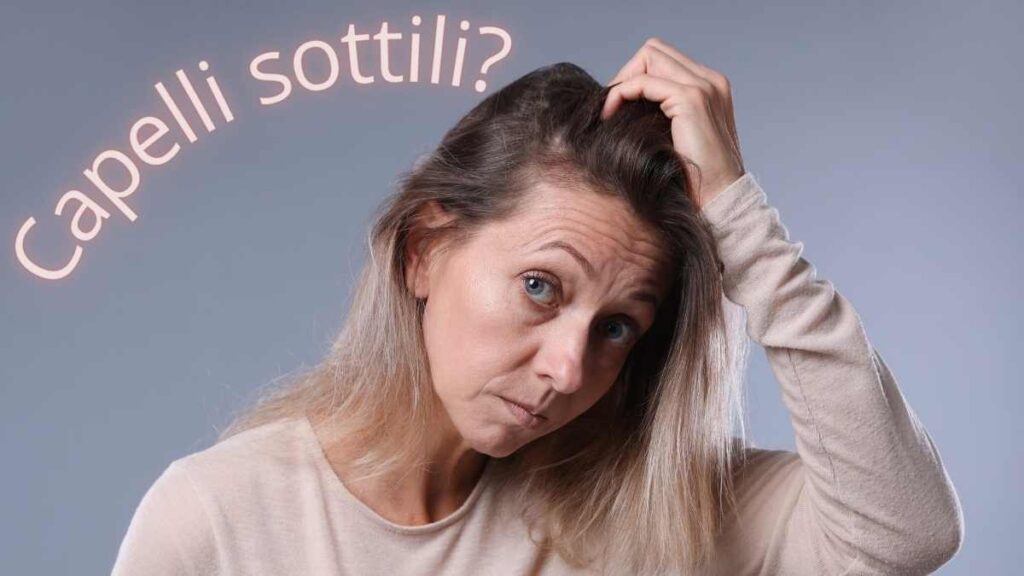 Hai i capelli sottili? Così li rendi subito più corposi: il trucco degli esperti da fare anche a casa